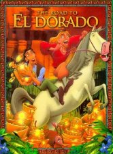 The Road To El Dorado Classic Edition