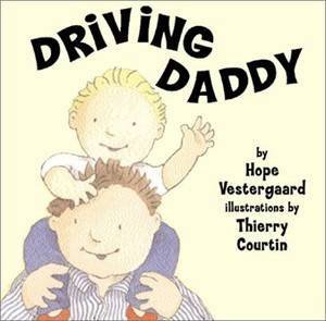 Driving Daddy by Hope Vestergaard
