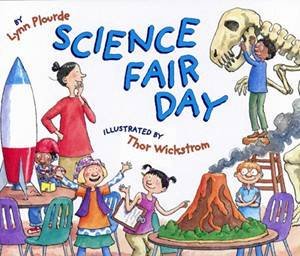 Science Fair Day by Lynn Plourde