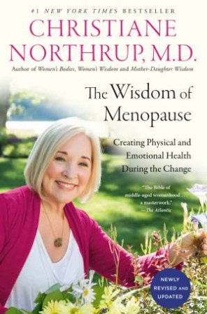 The Wisdom Of Menopause (4th Edition)