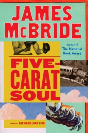 Five-Carat Soul by James McBride