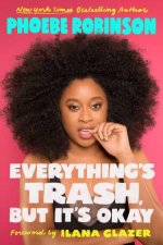 Everythings Trash But Its Okay