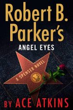 Robert B Parkers Angel Eyes