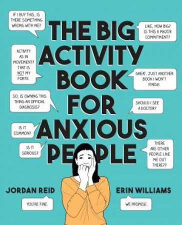 The Big Activity Book For Anxious People by Jordan Reid