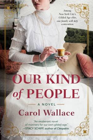 Our Kind Of People by Carol Wallace