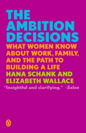 The Ambition Decisions by HANA SCHANK