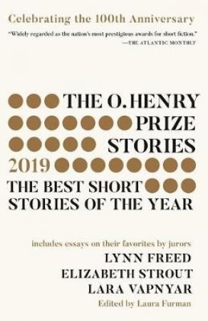 The O. Henry Prize Stories#100th Anniversary Edition (2019) by Laura Furman