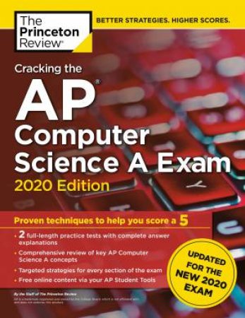 Cracking the AP Computer Science A Exam, 2020 Edition by Various