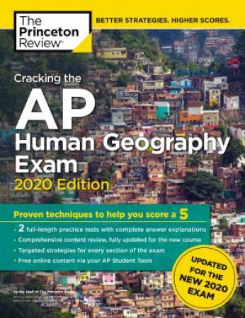 Cracking The AP Human Geography Exam, 2020 Edition by Various