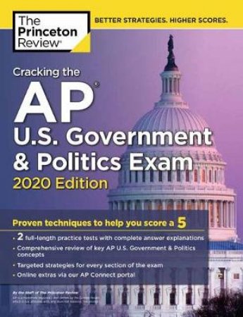 Cracking the AP U.S. Government & Politics Exam, 2020 Edition by The Princeton Review