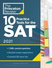 10 Practice Tests For The SAT 2021 Edition Extra Prep To Help Achievean Excellent Score