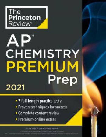 Princeton Review AP Chemistry Premium Prep, 2021 by Various