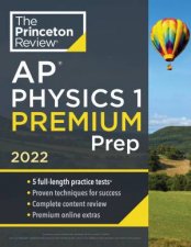 Princeton Review AP Physics 1 Premium Prep 2022