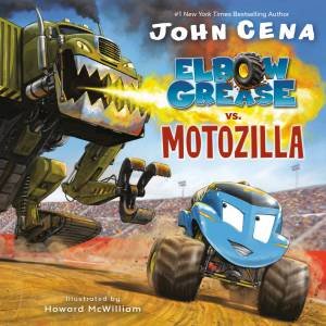 Elbow Grease vs. Motozilla by John Cena