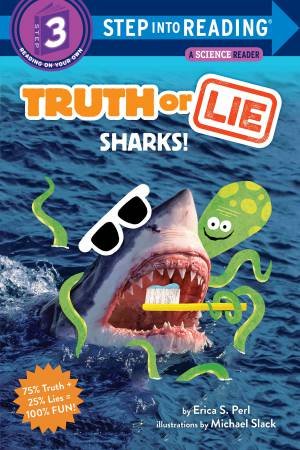 Truth Or Lie: Sharks! by Erica S. Perl
