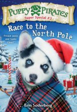 Puppy Pirates Super Special 3 Race To The North Pole