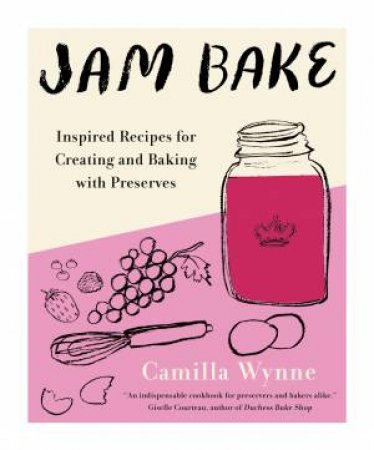 Jam Bake by Camilla Wynne