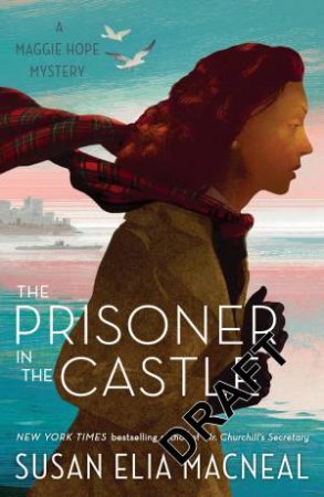 The Prisoner in the Castle by MACNEAL ELIA & MACNEAL SUSAN & SUSAN ELIA