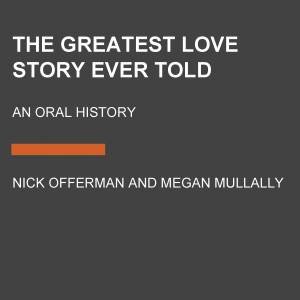 Greatest Love Story Ever Told The by Megan Mullally