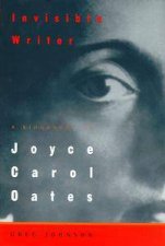 Joyce Carol Oates Invisible Writer