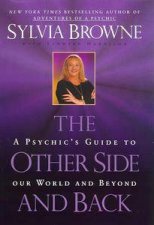 The Other Side  Back A Psychics Guide to Our World  Beyond