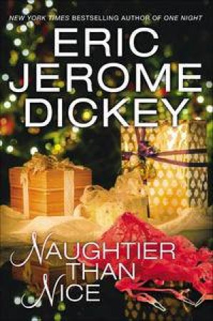 Naughtier than Nice by Eric Jerome Dickey