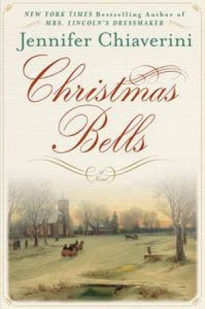 Christmas Bells by Jennifer Chiaverini