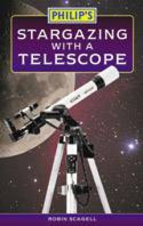 Phillip's Stargazing With A Telescope by Robin Scagell