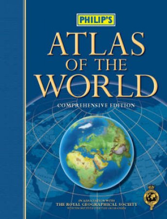 Philip's Atlas Of The World by Various