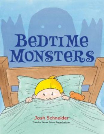 Bedtime Monsters by SCHNEIDER JOSH