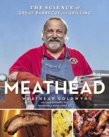 Meathead by Meathead Goldwyn & Greg Blonder