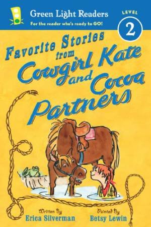 Favorite Stories from Cowgirl Kate and Cocoa: Partners GLR L2 by SILVERMAN ERICA