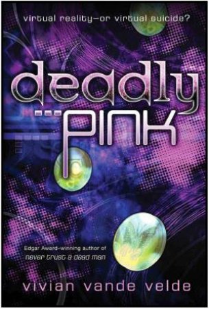 Deadly Pink by VELDE VIVIAN VANDE