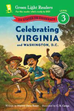 Celebrating Virginia and Washington, D.C: Level 3 Reader by BAUER MARION DANE