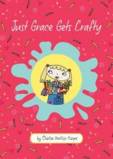 Just Grace Gets Crafty Book 12