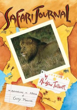 Safari Journal by TALBOTT HUDSON