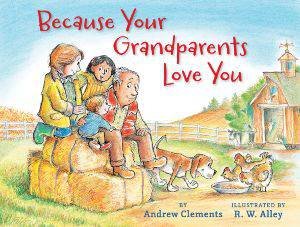Because Your Grandparents Love You by CLEMENTS ANDREW
