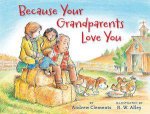 Because Your Grandparents Love You