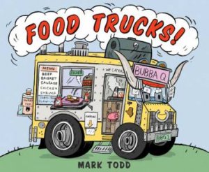 Food Trucks! by MARK TODD