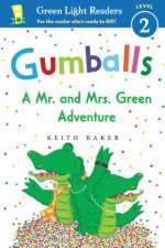 Gumballs A Mr and Mrs Green Adventure GL Readers L2