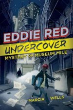 Eddie Red Undercover Mystery on Museum Mile