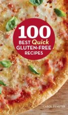 100 Best Quick GlutenFree Recipes
