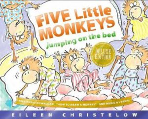 Five Little Monkeys Jumping on the Bed: 25th Anniversary Edition by CHRISTELOW EILEEN