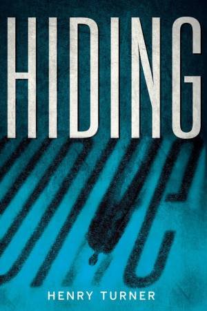 Hiding by Henry Turner