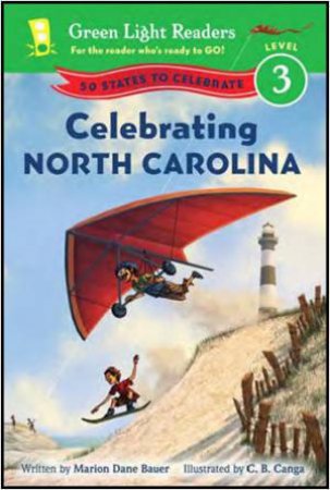 Celebrating North Carolina: 50 States to Celebrate: Green Light Reader, Level 3
