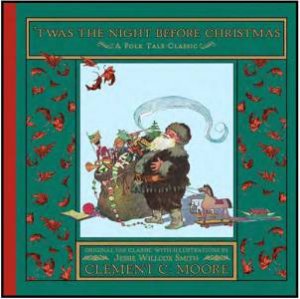 Twas the Night Before Christmas by MOORE CLEMENT CLARKE