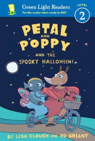 Petal and Poppy and the Spooky Halloween (GL Reader, L 2) by CLOUGH LISA