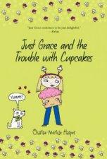 Just Grace and the Trouble with Cupcakes Bk 10