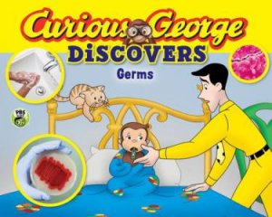 Curious George Discovers Germs by REY MARGARET AND H.A.