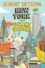 New York in a Dozen Dishes